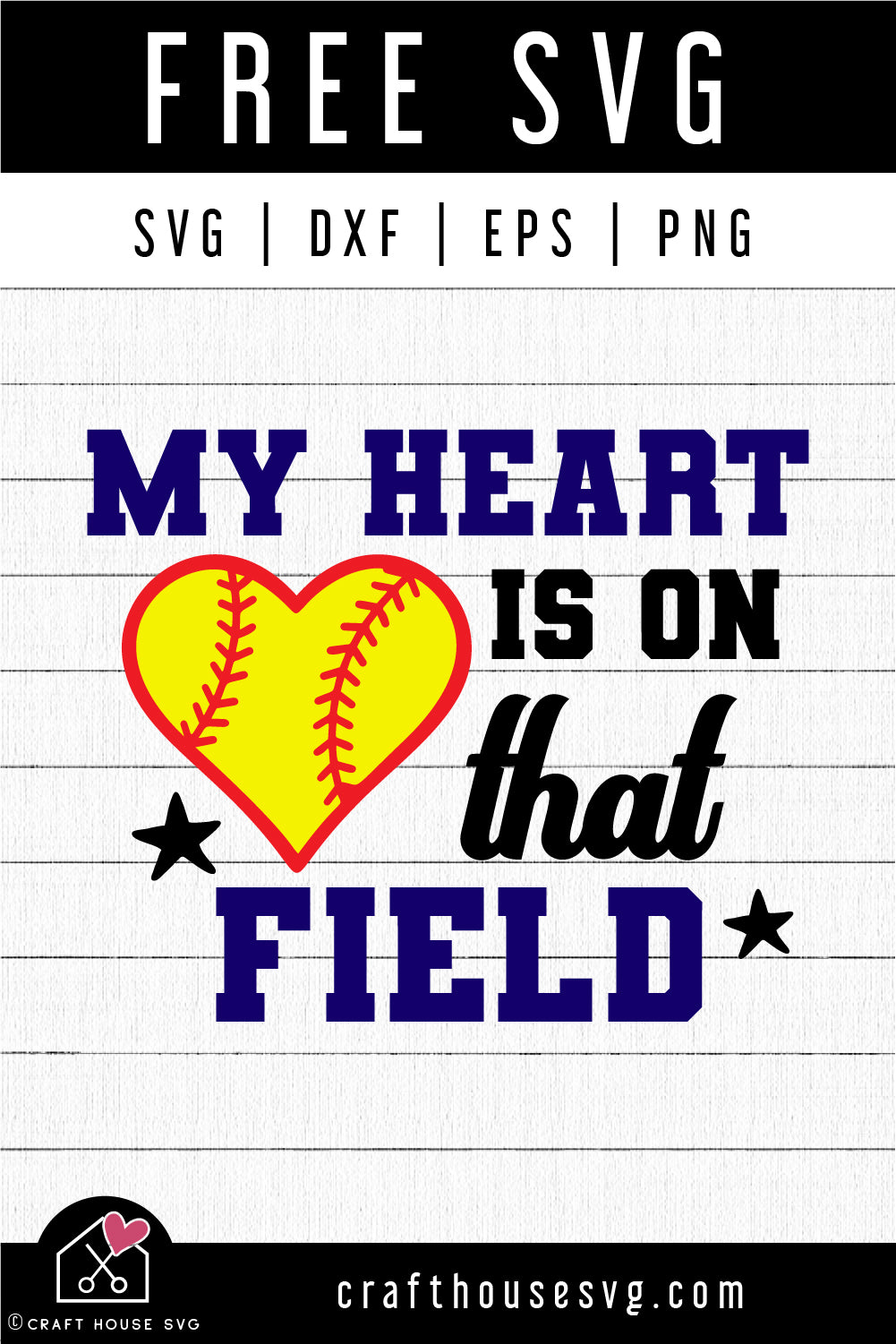FREE Softball My Heart Is On That Field SVG Shirt Cut Files - Craft House SVG