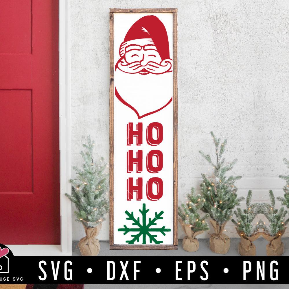 Santa Ho Ho Ho SVG Vertical Welcome Porch Sign Cut Files