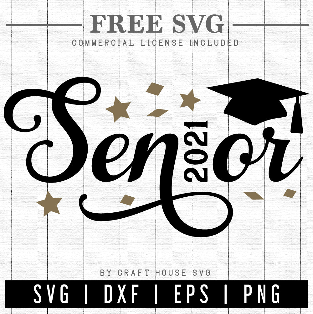 FREE Senior 2021 SVG | Graduation SVG | FB189 - Craft House SVG