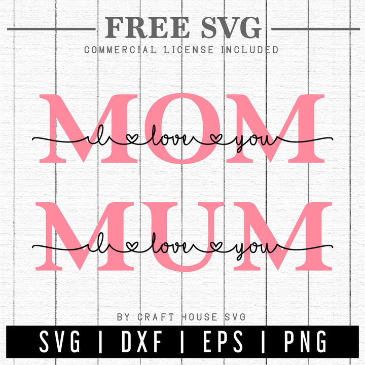 FREE Mom I love you SVG Mum I love you SVG | Mothers Day SVG | FB198