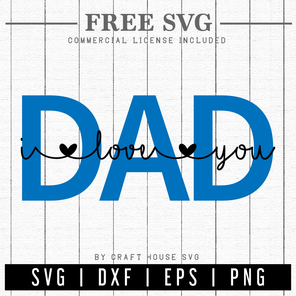 FREE Father's Day SVG cut file Dad I love you SVG | FB216 - Craft House SVG