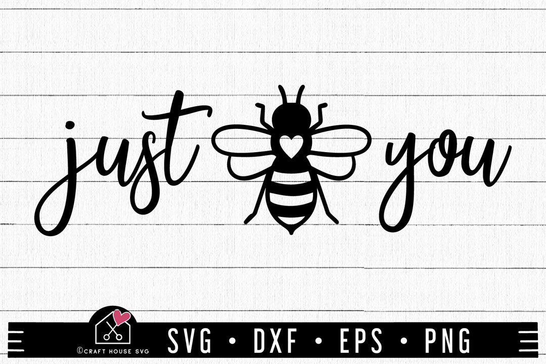 Just Bee You SVG , Spring, Honey Bee Cut File