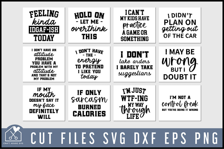 Sarcastic Quotes SVG Bundle, Funny Sayings Shirt Design Cut Files
