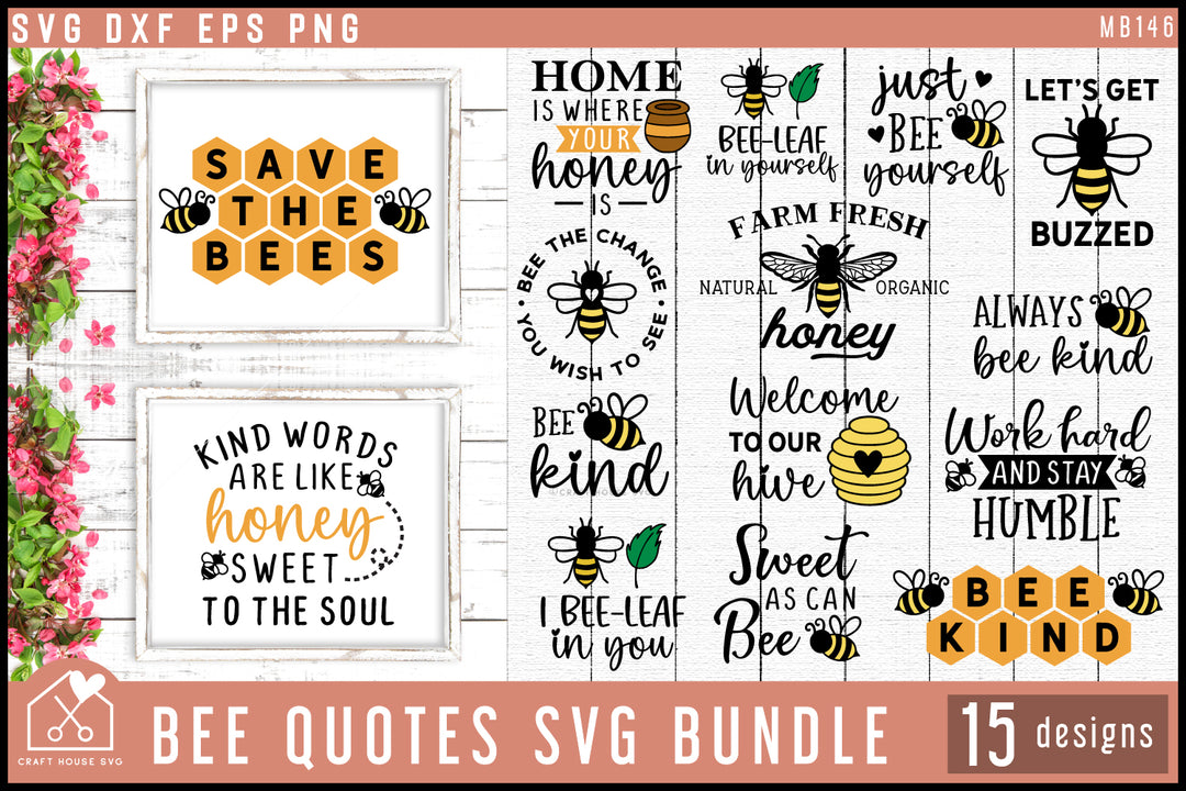 Bee Quotes SVG Bundle, Honey Bumble Bee Sign Cut Files