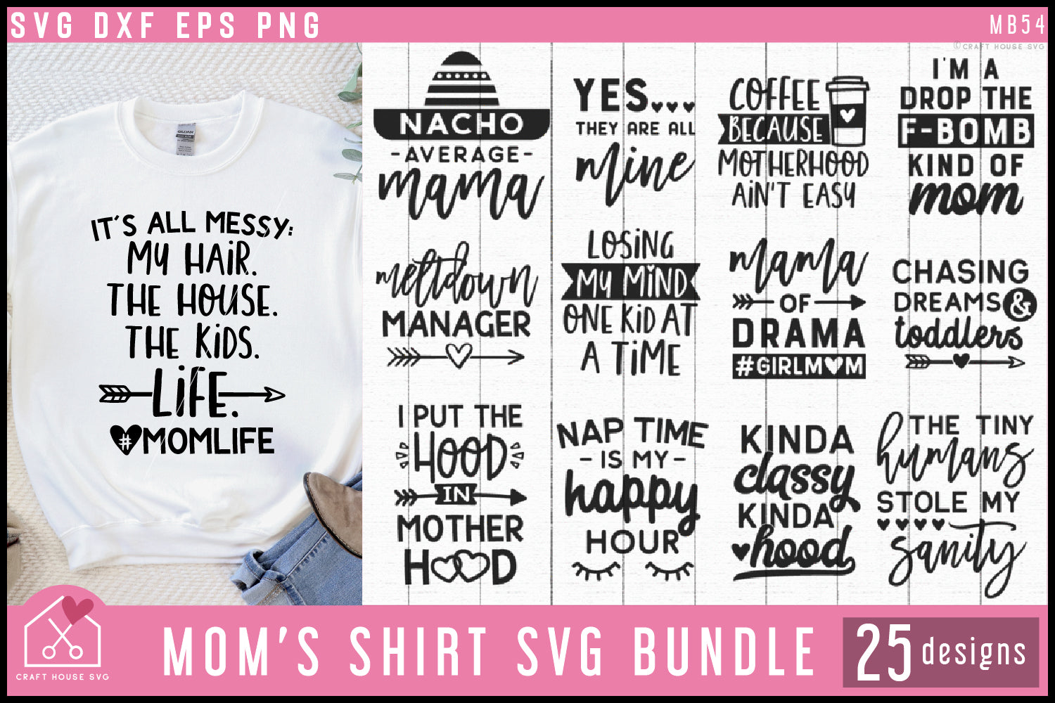 Funny Mom Shirt Svg/it's All Messy Funny Mom Shirt 