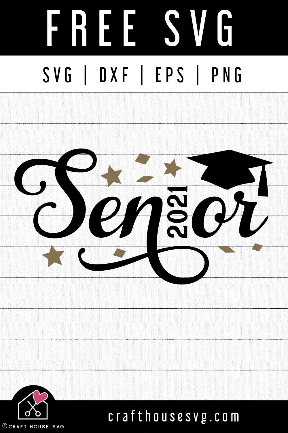 FREE Senior 2021 SVG | Graduation SVG | FB189 - Craft House SVG