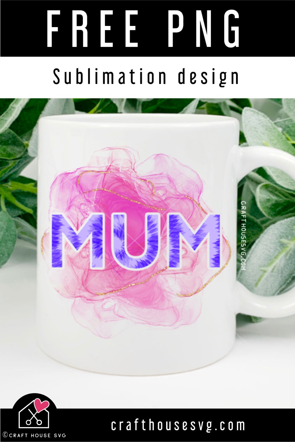 FREE Mum Sublimation design PNG file | FB201 - Craft House SVG