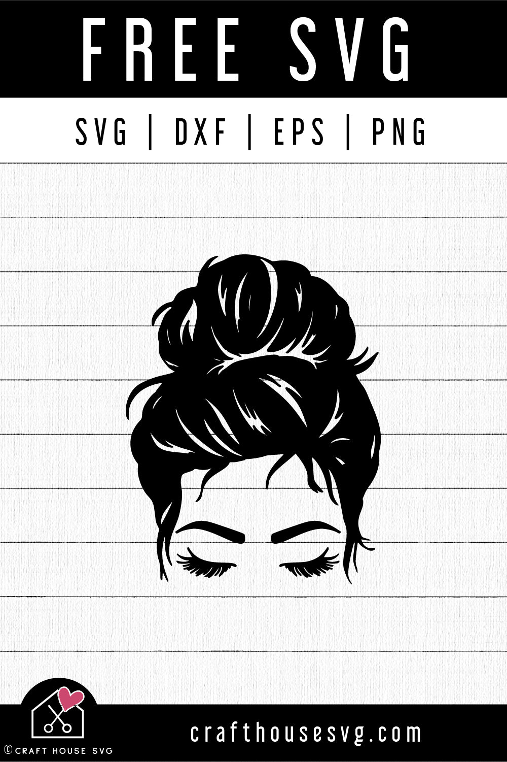 FREE Mom Messy Bun SVG cut file | FB214 - Craft House SVG