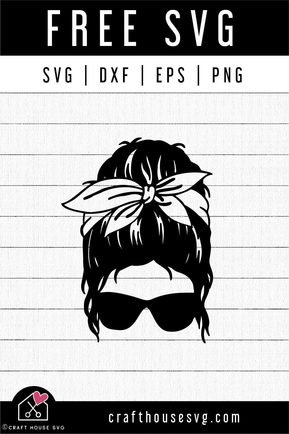FREE Mom Messy Bun Glasses SVG cut file | FB215 - Craft House SVG