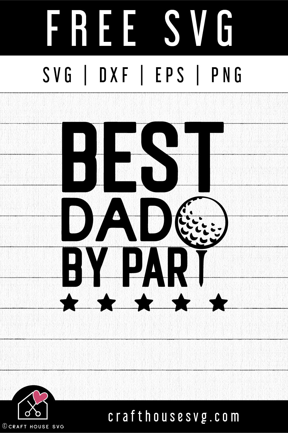 FREE Best dad by par SVG Golf Fathers day SVG | FB220 - Craft House SVG
