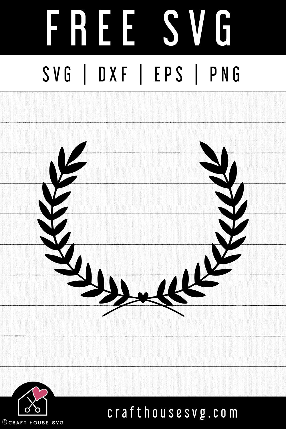 FREE Laurel Wreath Heart SVG | FB238 - Craft House SVG