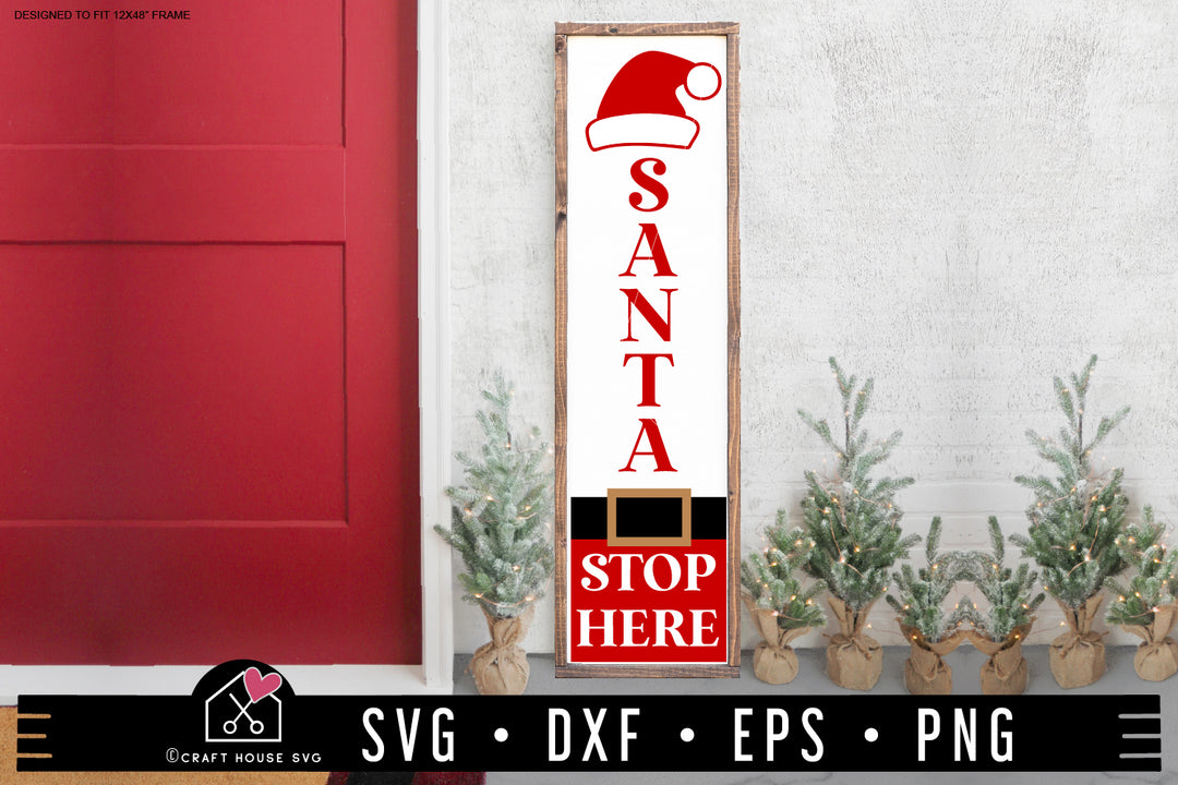 Santa Stop Here SVG Christmas Vertical Porch Sign Cut Files