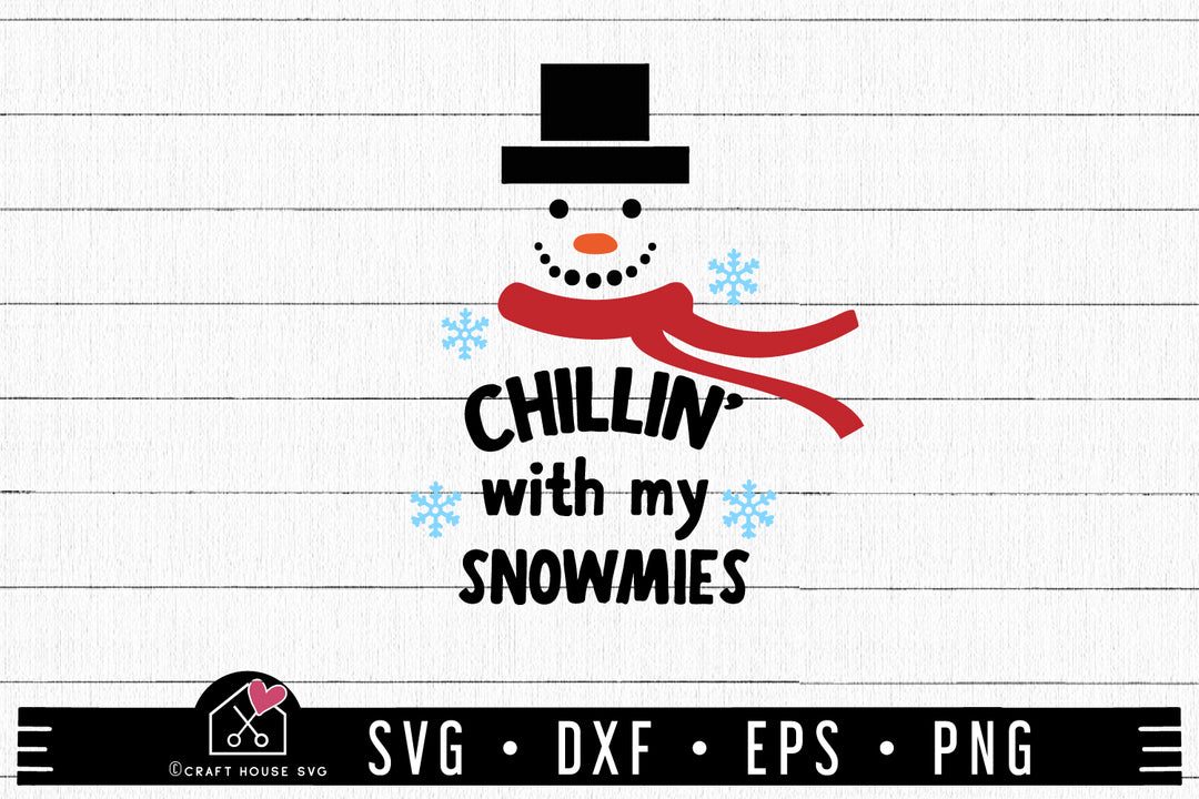 Christmas SVG file | Chillin With My Snomies Snowman SVG MF56