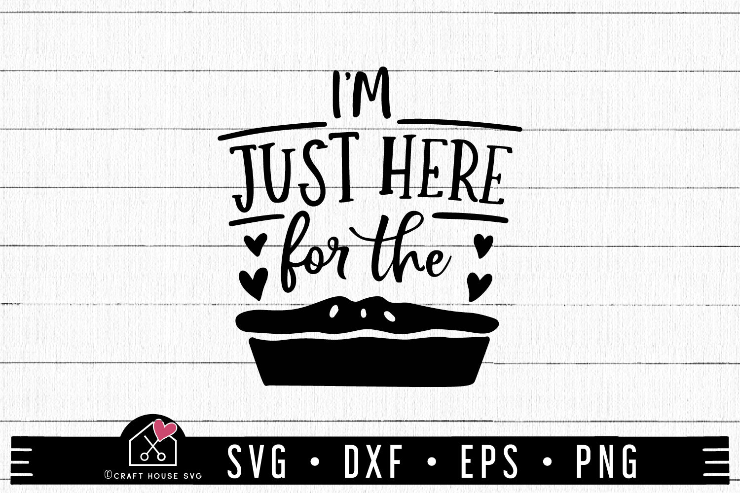 I'm just here for the pie SVG Thanksgiving SVG | MF38