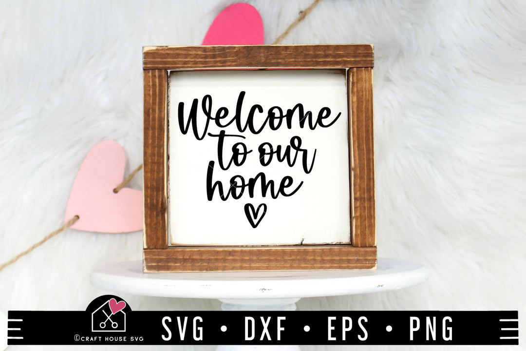 Welcome To Our Home SVG | Family House Sign cut file