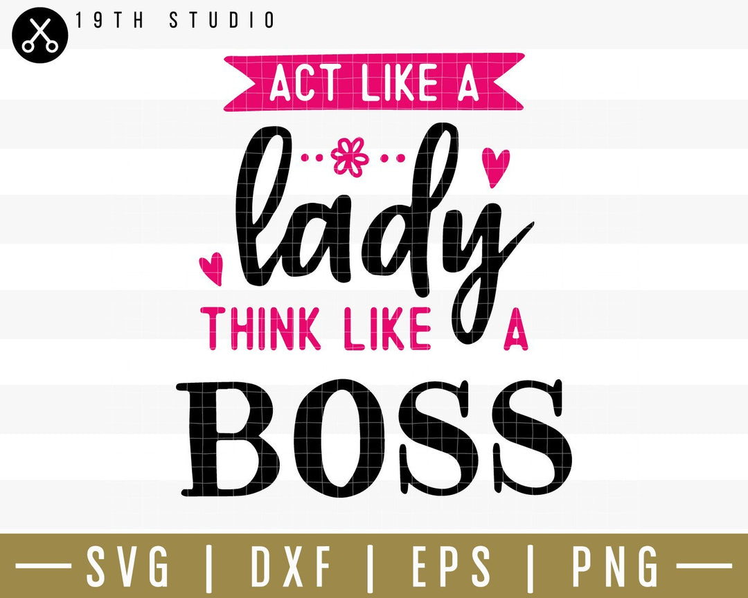 Act like a lady think like a boss SVG | M34F1 Craft House SVG - SVG files for Cricut and Silhouette