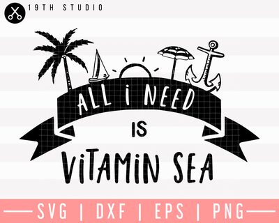 All I Need Is Vitamin Sea SVG | M26F2 Craft House SVG - SVG files for Cricut and Silhouette