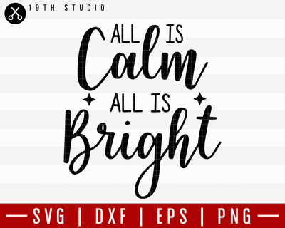 All Is Calm All Is Bright SVG | M21F1 Craft House SVG - SVG files for Cricut and Silhouette