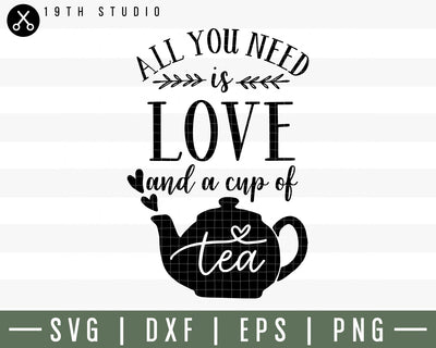 All you need is love and a cup of tea SVG | M30F1 Craft House SVG - SVG files for Cricut and Silhouette