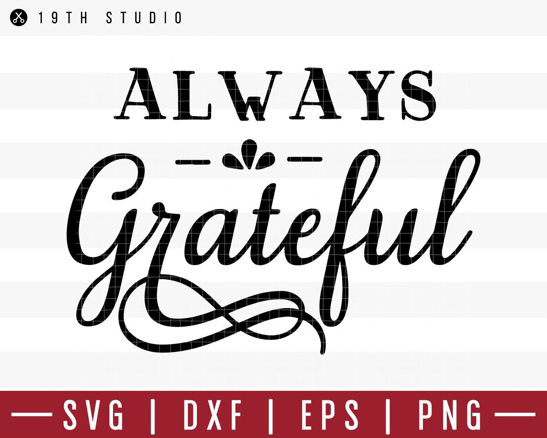 Always grateful SVG | M39F1 Craft House SVG - SVG files for Cricut and Silhouette