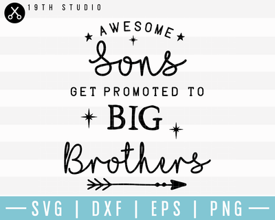 Awesome Sons Get Promoted To Big Brothers SVG | M17F2 Craft House SVG - SVG files for Cricut and Silhouette