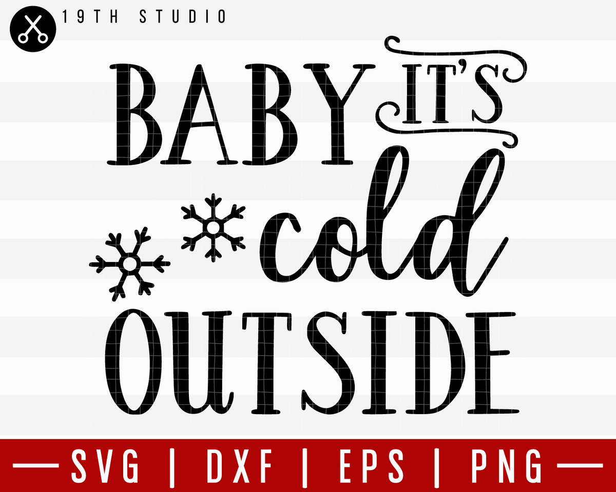 Baby It Is Cold Outside 2 SVG | M21F4 - Craft House SVG