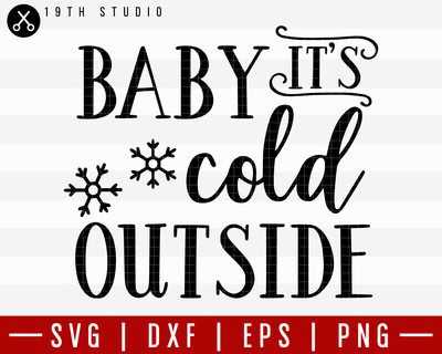 Baby It Is Cold Outside 2 SVG | M21F4 Craft House SVG - SVG files for Cricut and Silhouette