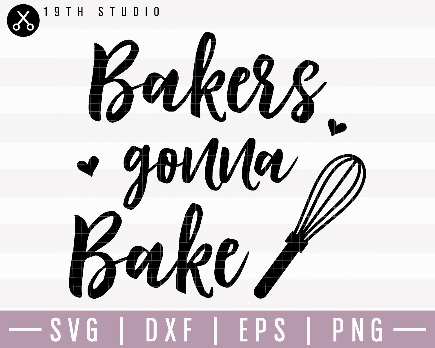 Bakers Gonna Bake SVG | M22F3 Craft House SVG - SVG files for Cricut and Silhouette