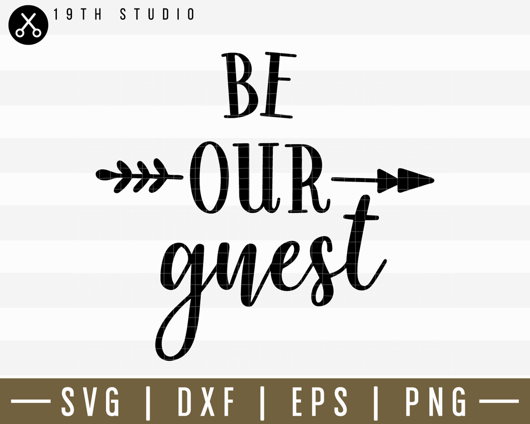 Be Our Guest SVG | M14F1 Craft House SVG - SVG files for Cricut and Silhouette