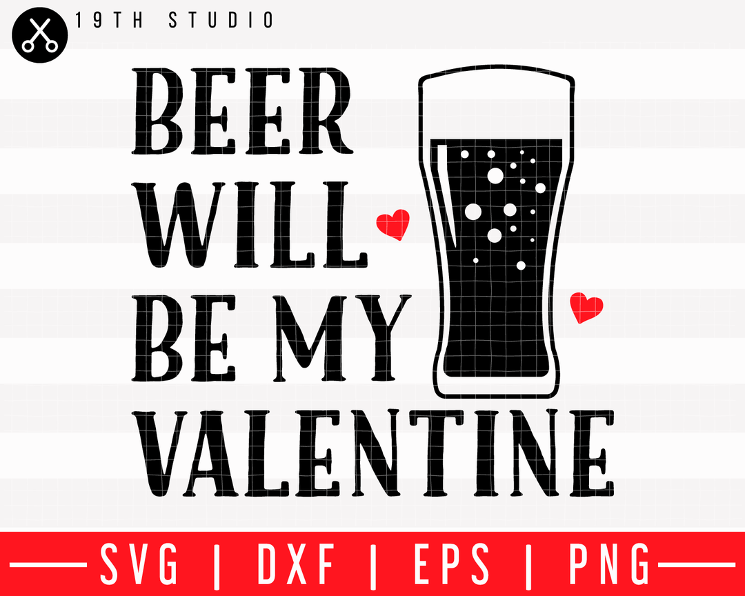 Beer will be my valentine SVG | M43F2 Craft House SVG - SVG files for Cricut and Silhouette