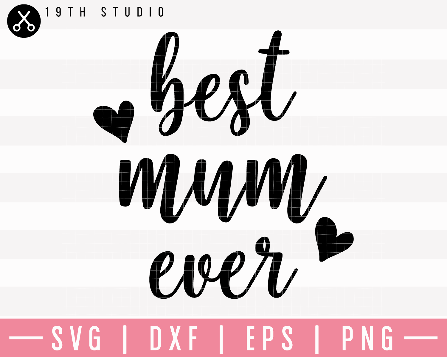 Best Mum Ever SVG | M23F2 Craft House SVG - SVG files for Cricut and Silhouette