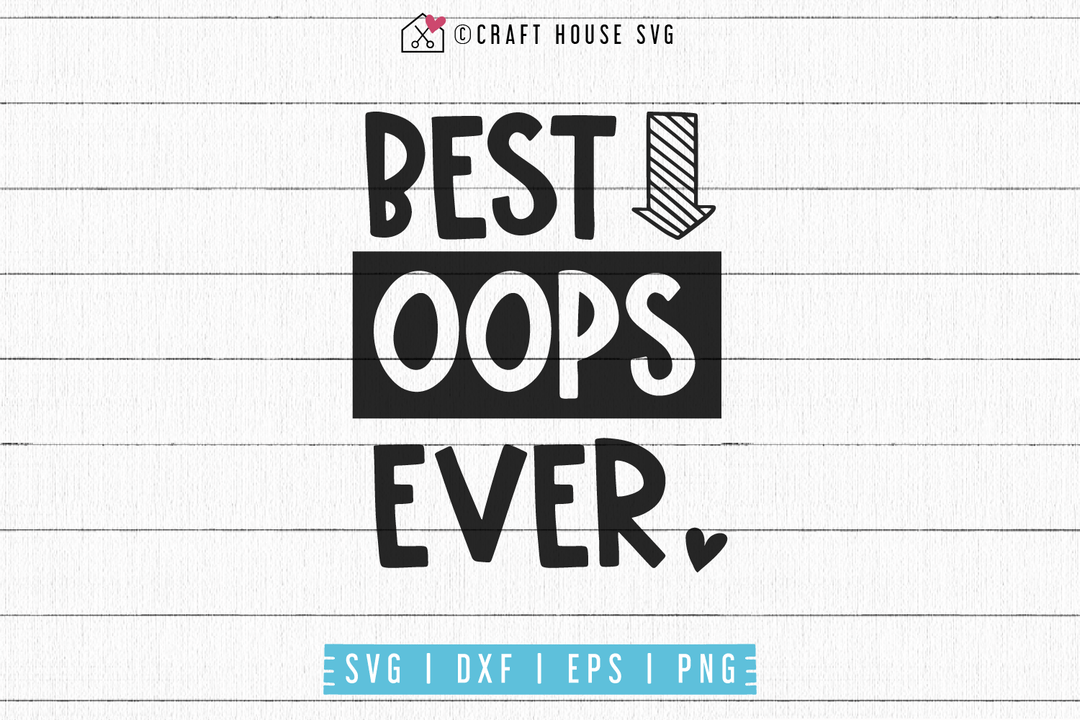 Best oops ever SVG | M53F Craft House SVG - SVG files for Cricut and Silhouette