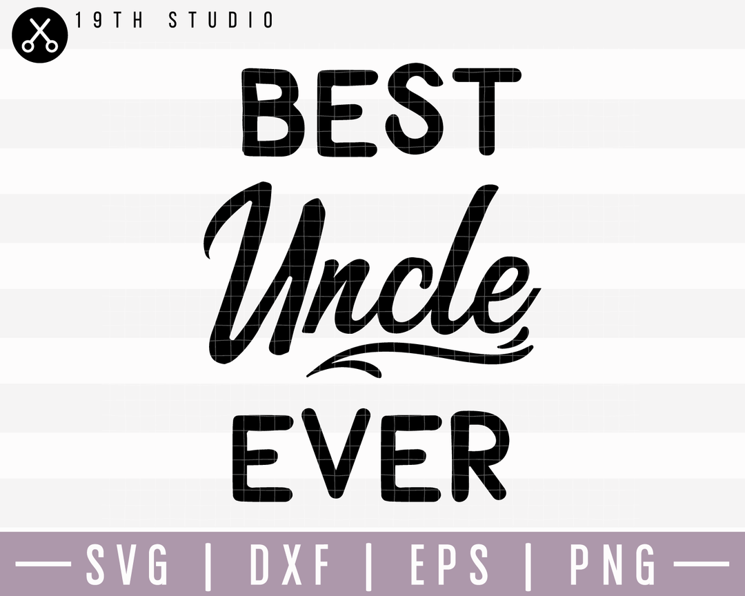 Best Uncle Ever SVG | M15F6 Craft House SVG - SVG files for Cricut and Silhouette