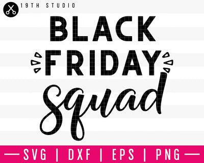 Black Friday squad SVG | M35F3 Craft House SVG - SVG files for Cricut and Silhouette