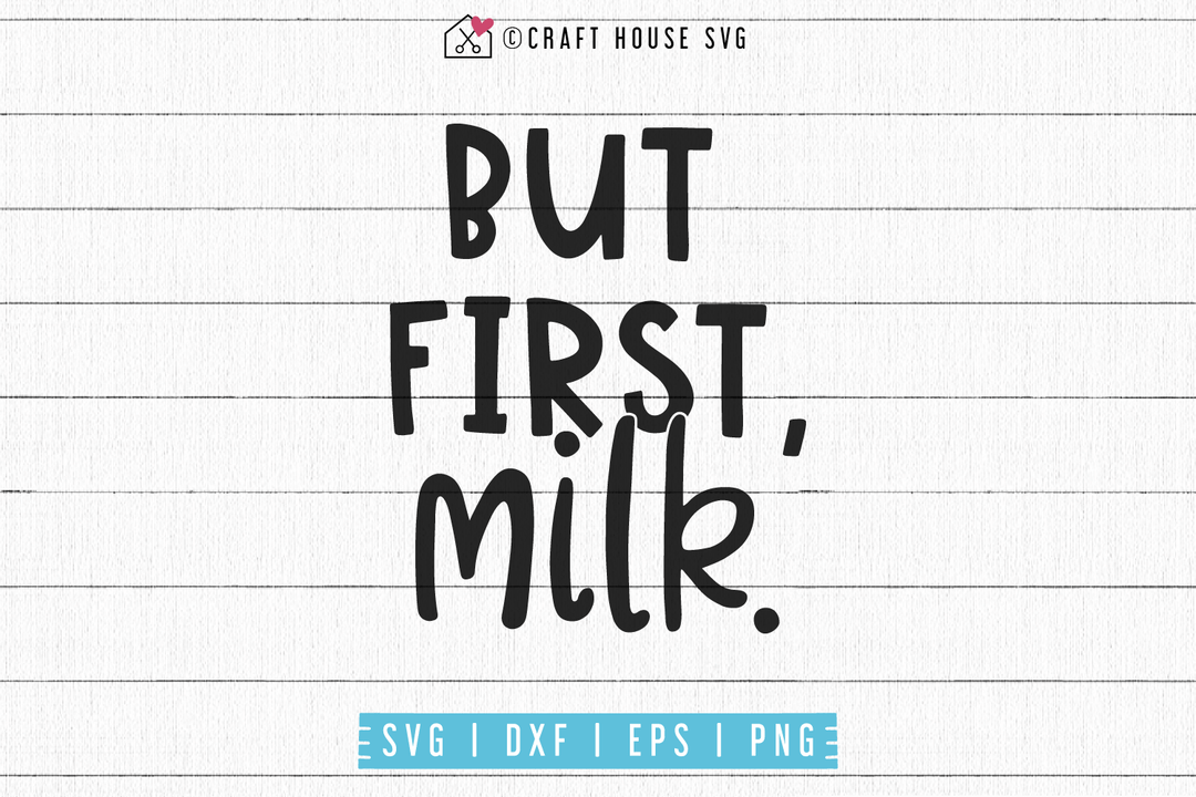 But first milk SVG | M53F Craft House SVG - SVG files for Cricut and Silhouette