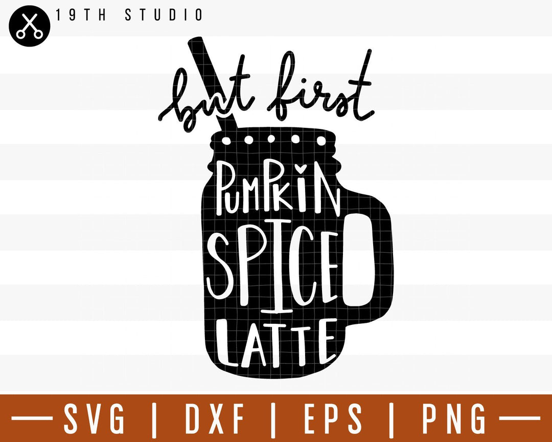 But first pumpkin spice latte SVG | M29F1 Craft House SVG - SVG files for Cricut and Silhouette