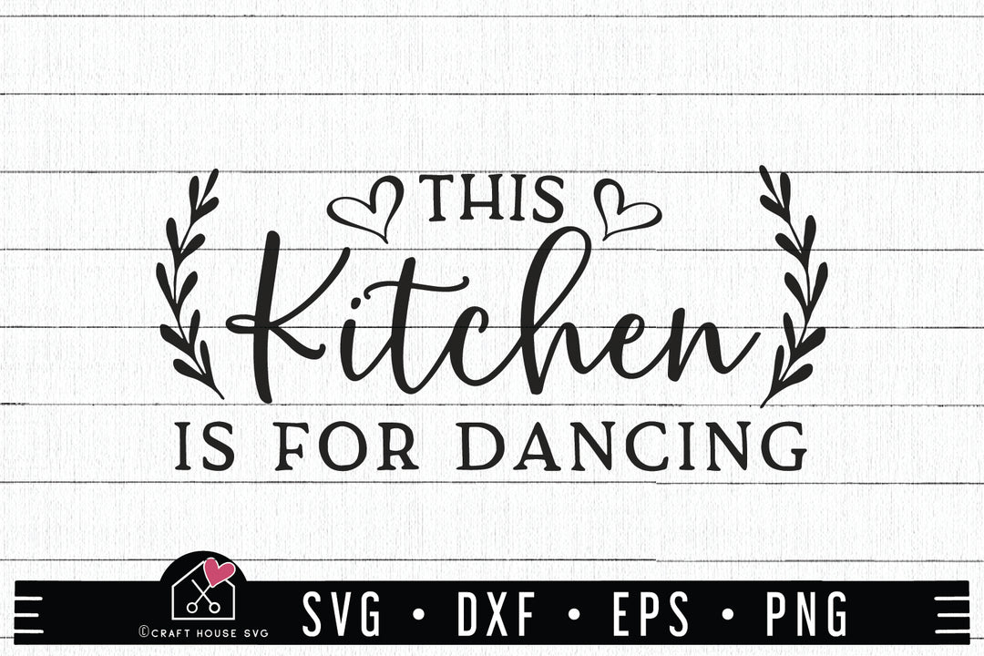 Family SVG file | This kitchen is for dancing SVG | MF60