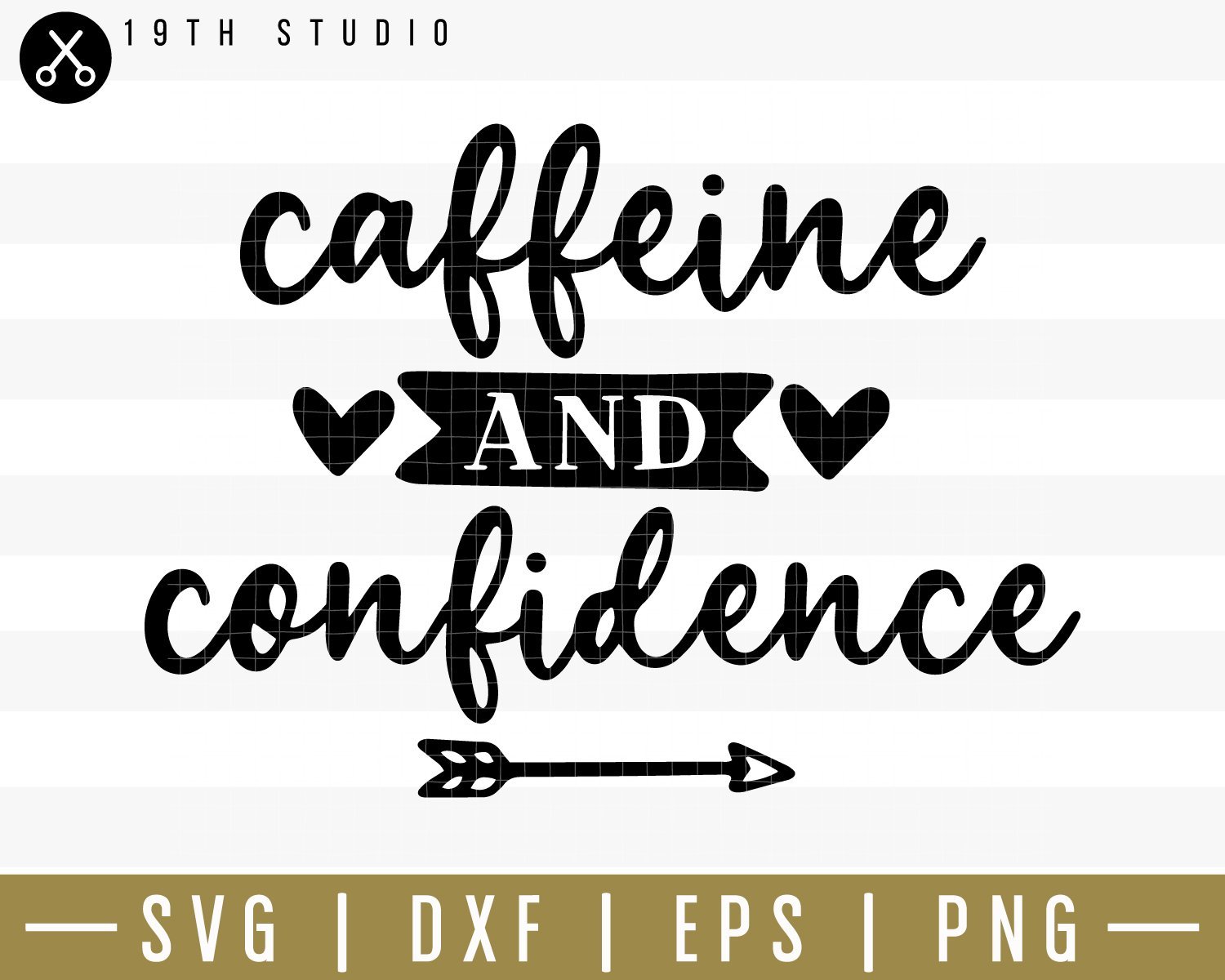 Caffeine and confidence SVG | M34F4 Craft House SVG - SVG files for Cricut and Silhouette