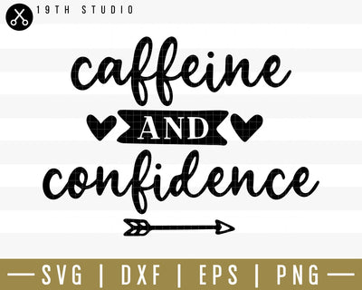 Caffeine and confidence SVG | M34F4 Craft House SVG - SVG files for Cricut and Silhouette