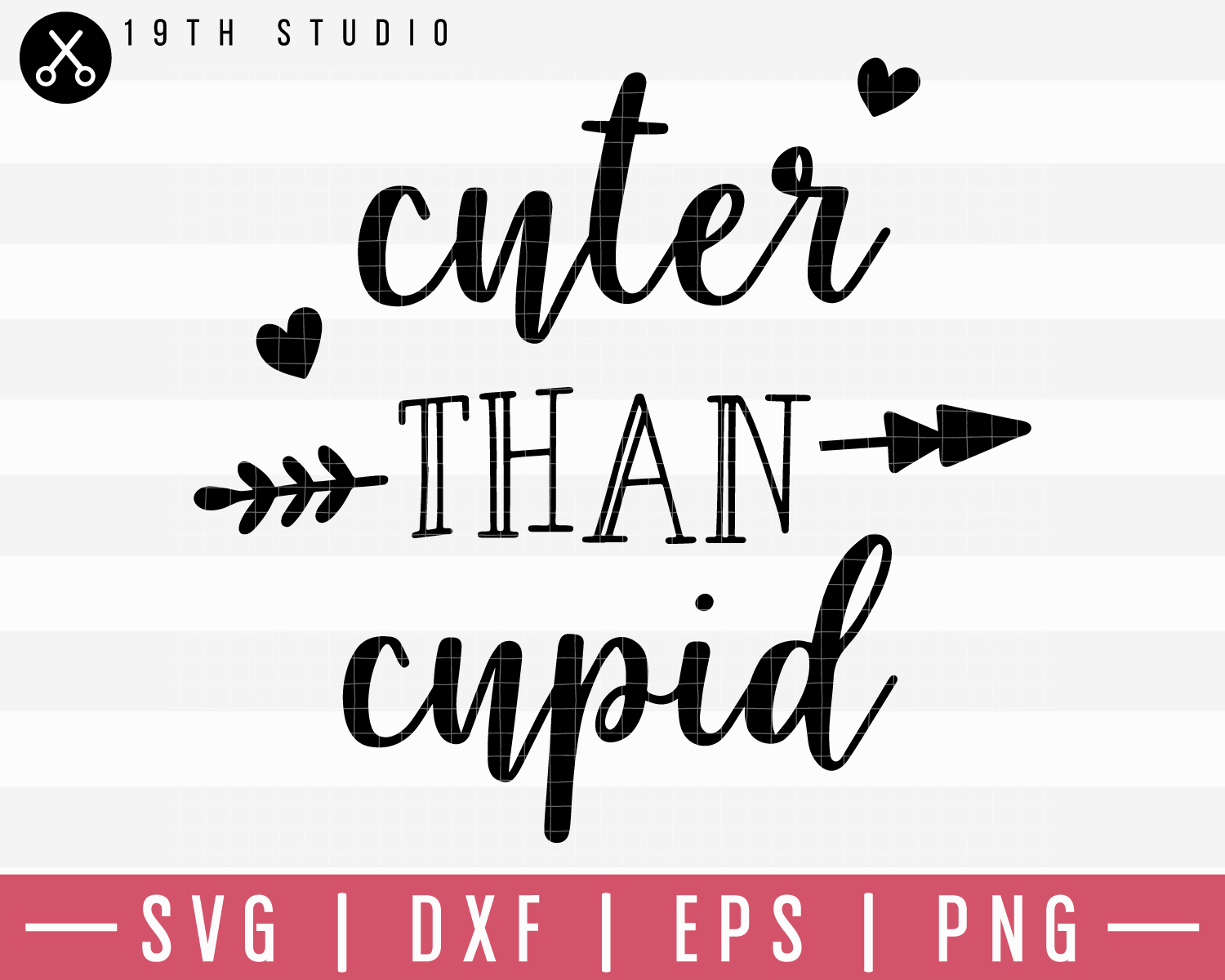 Cuter Than Cupid SVG | M19F4 Craft House SVG - SVG files for Cricut and Silhouette