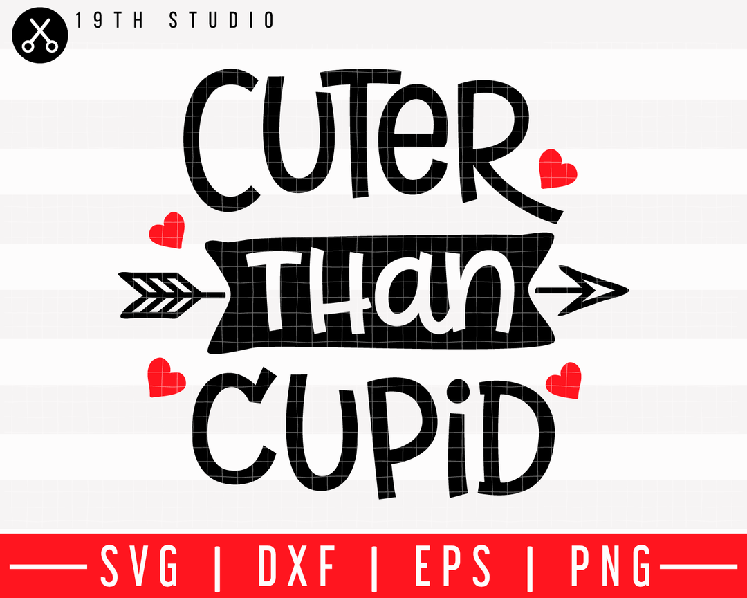 Cuter than cupid SVG | M43F9 Craft House SVG - SVG files for Cricut and Silhouette