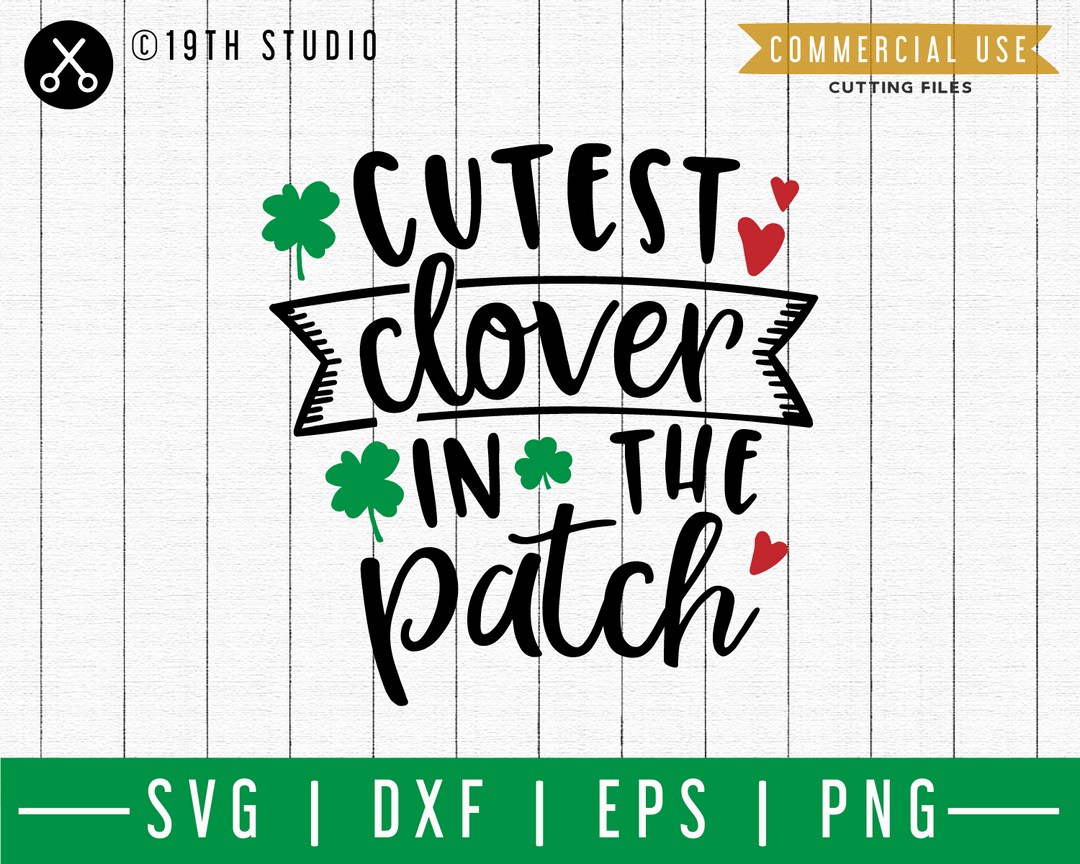 Cutest clover in the patch SVG | A St. Patrick's Day SVG cut file M45F Craft House SVG - SVG files for Cricut and Silhouette