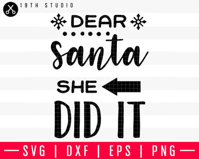 Dear Santa she did it SVG | M37F4 Craft House SVG - SVG files for Cricut and Silhouette