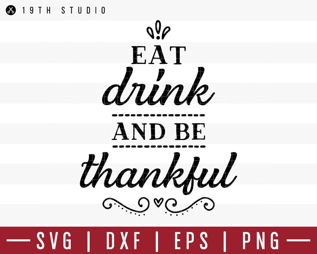 Eat drink and be thankful SVG | M39F2 Craft House SVG - SVG files for Cricut and Silhouette
