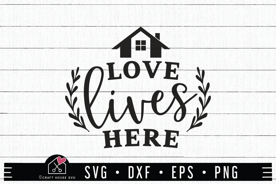 Family SVG file | Love lives here SVG | MF60