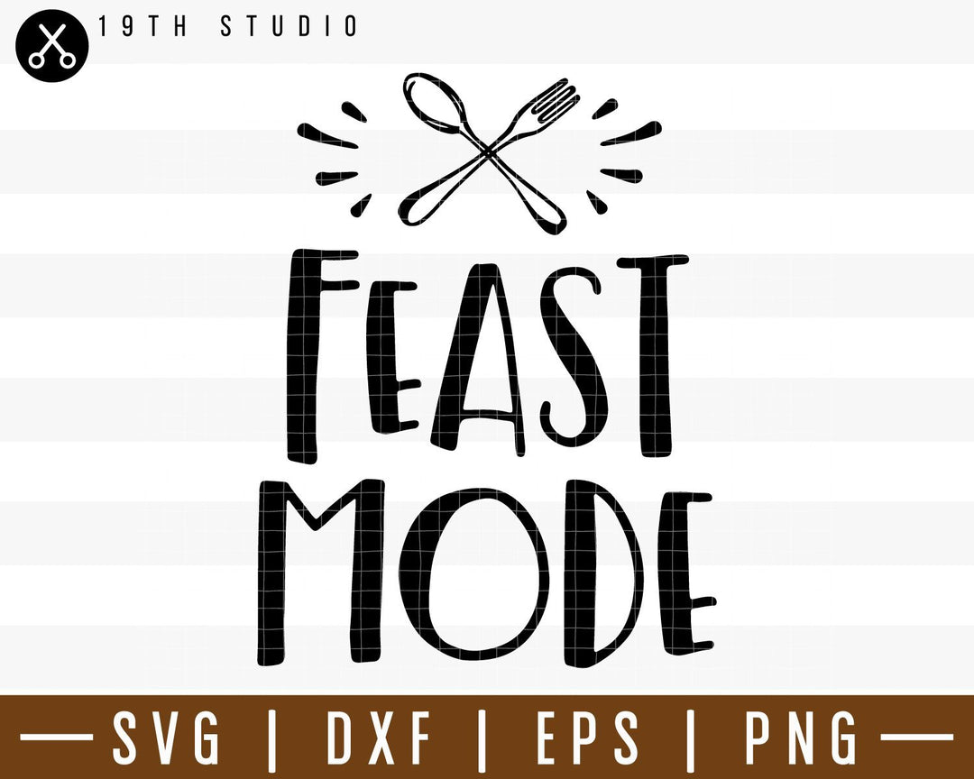 Feast mode SVG | M38F1 Craft House SVG - SVG files for Cricut and Silhouette