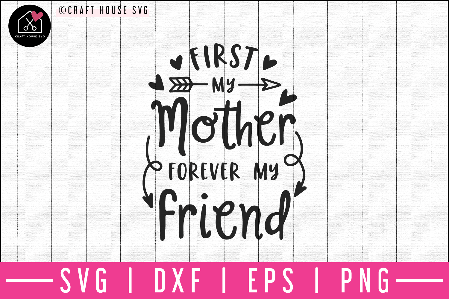 First my mother forever my friend SVG | M52F Craft House SVG - SVG files for Cricut and Silhouette