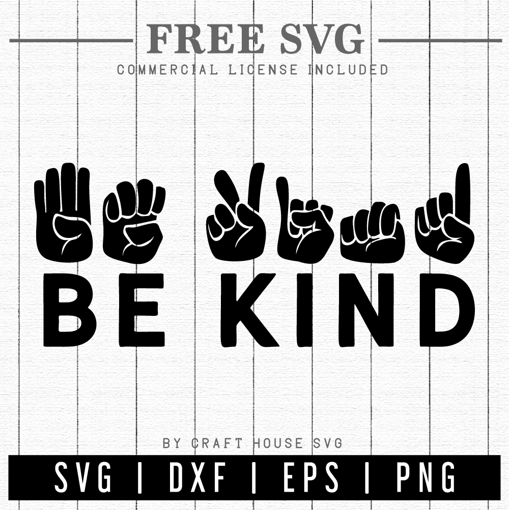 FREE Be kind American Sign Language SVG | FB122 Craft House SVG - SVG files for Cricut and Silhouette