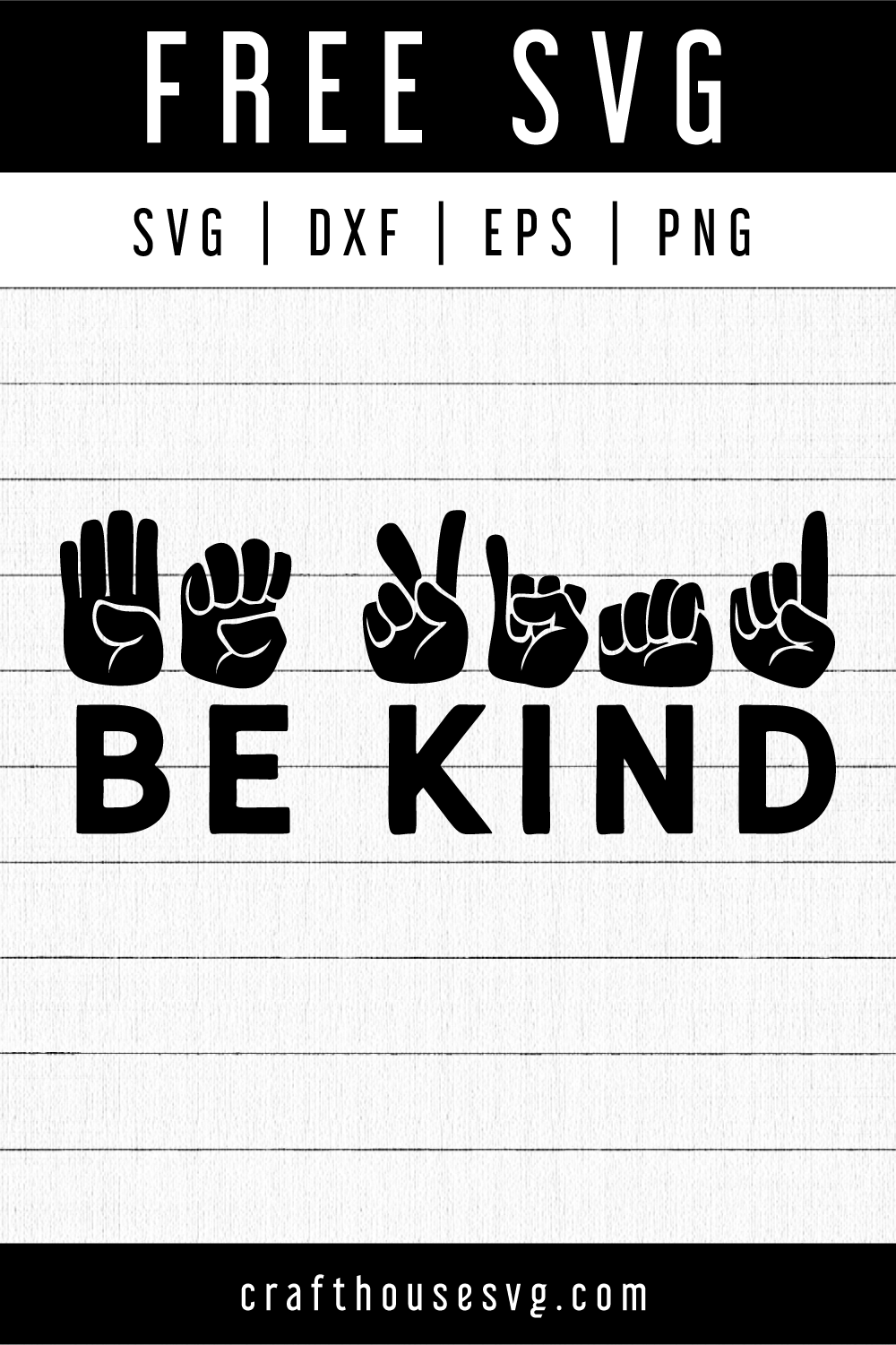 FREE Be kind American Sign Language SVG | FB122 Craft House SVG - SVG files for Cricut and Silhouette