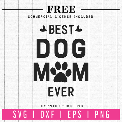 Free Best dog mom ever SVG | FB20 Craft House SVG - SVG files for Cricut and Silhouette